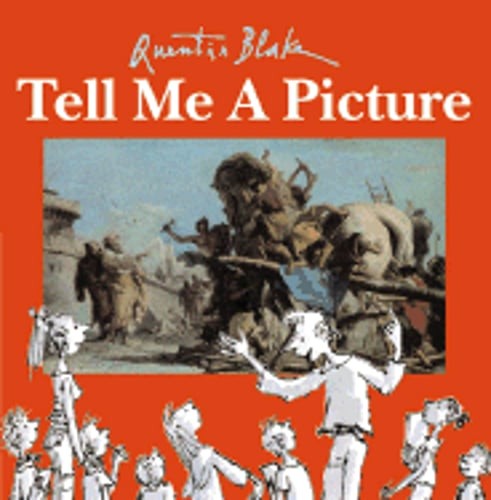 Tell Me a Picture by Quentin Blake: Used