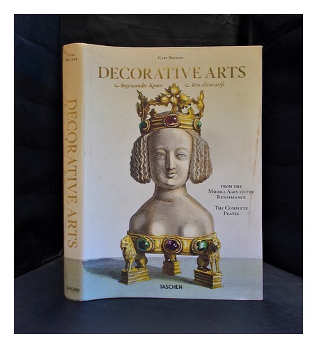 BECKER, CARL (1794-1859) Decorative arts from the Middle Ages to Renaissance = :
