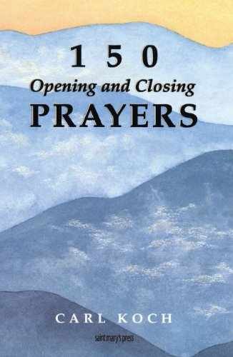 150 Opening and Closing Prayers - Paperback, by Koch Carl - Very Good x