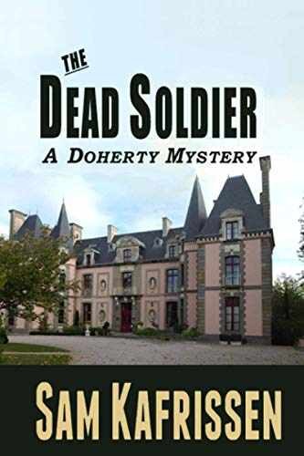The Dead Soldier: A Doherty Mystery - Paperback, by Kafrissen Sam - Very Good