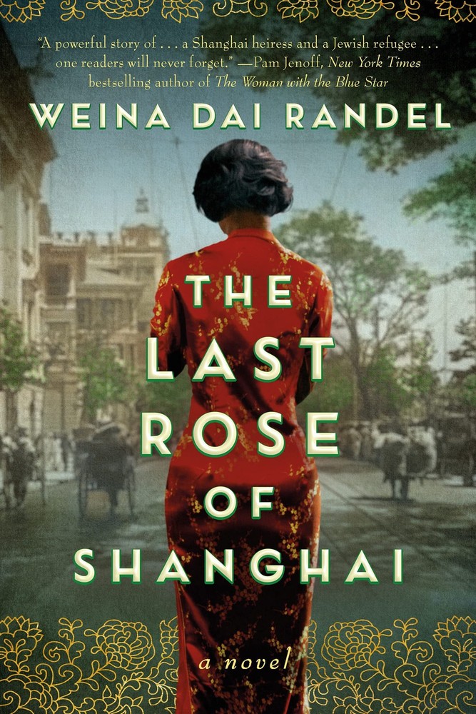 The Last Rose of Shanghai: A Novel by Randel