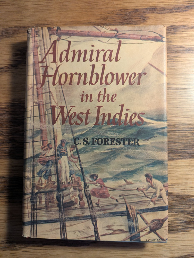 Admiral Hornblower in the West Indies, C.S. Forester, 1958 Book Club Ed HC DJ