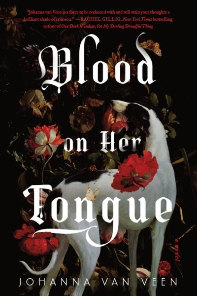 Blood on Her Tongue, Paperback by Van Veen, Johanna, Brand New, Free shipping...
