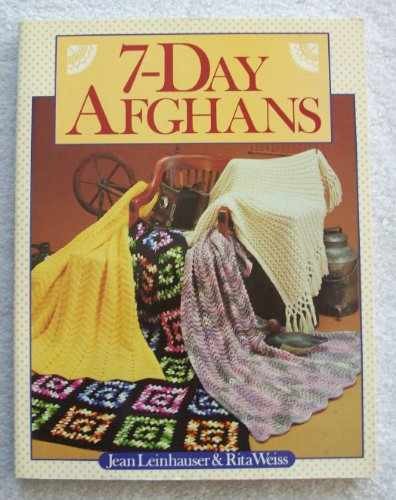 7-Day Afghans - Paperback, by Leinhauser Jean; Weiss Rita - Very Good