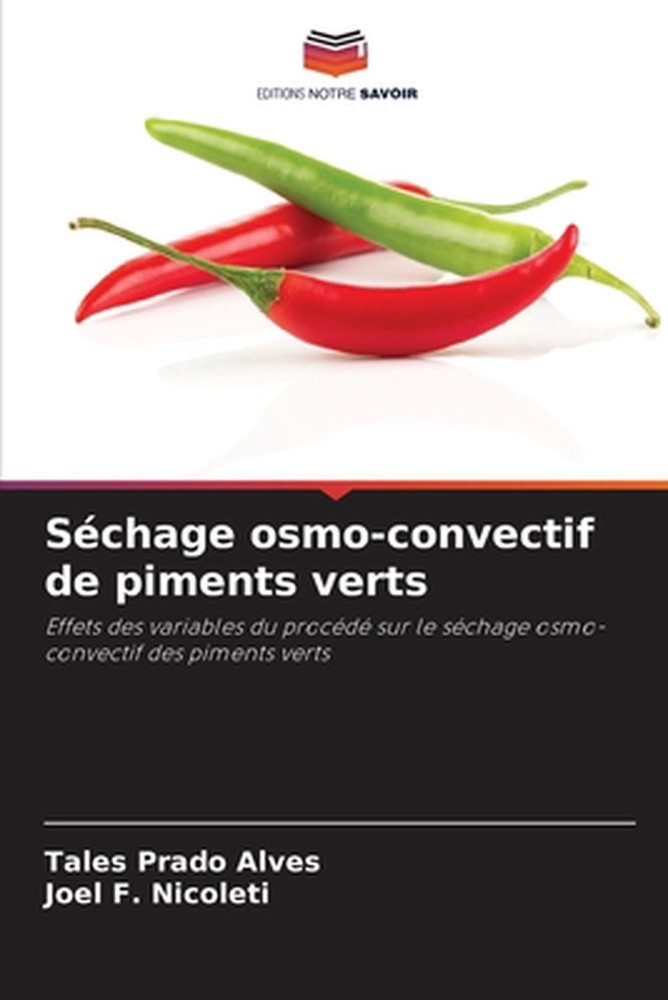 Schage osmo-convectif de piments verts by Tales Prado Alves (French) Paperback B
