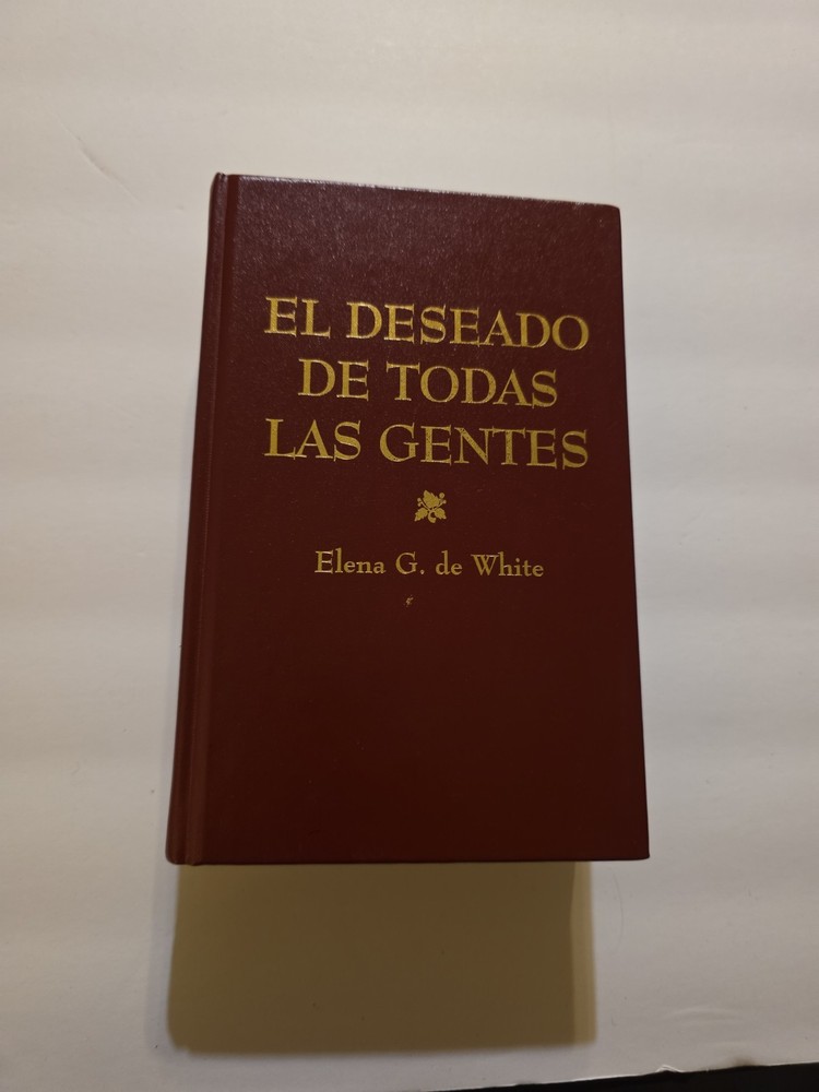 El Deseado de Todas las Gentes Elena G. de White Spanish Hardcover Pacific Press
