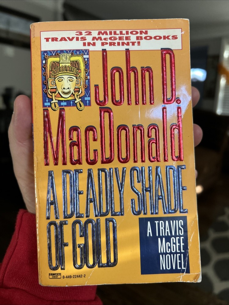 “A Deadly Shade of Gold” by John D. MacDonald (c1965) MMPB. Travis McGee Series