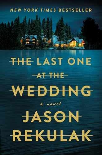 The Last One at the Wedding: A Novel - Hardcover, by Rekulak Jason - Very Good g