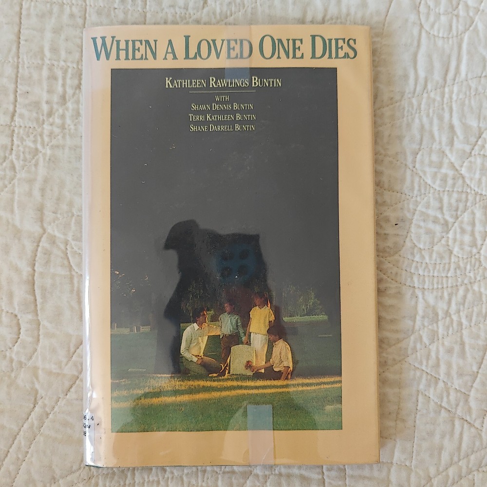 When a Loved One Dies by Shawn D. Buntin 1988 HC Christian LDS Mormon