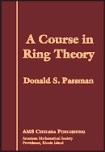 A Course in Ring Theory by Donald S Passman: New