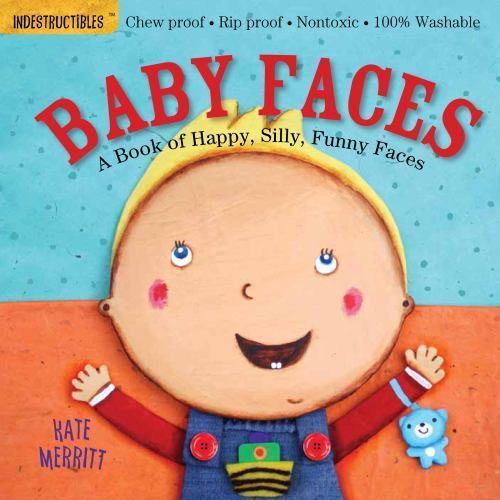Indestructibles: Baby Faces: A Boo- paperback, Amy Creator Pixton, 9780761168812
