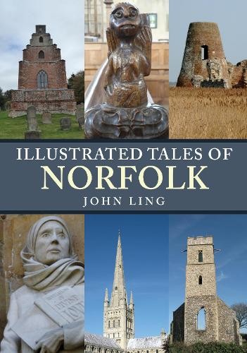 John Ling Illustrated Tales of Norfolk (Paperback) Illustrated Tales of ...Another great item from Rarewaves USA | Free delivery!