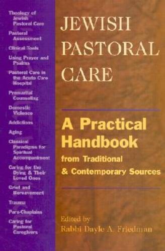 Jewish Pastoral Care: A Practical Handbook from Traditional and Contempor - GOOD