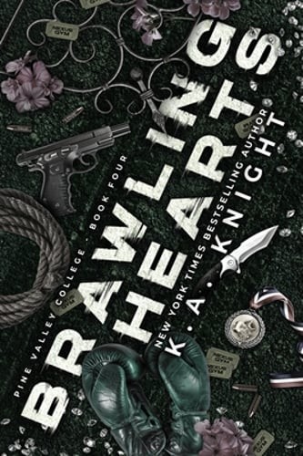 Brawling Hearts by K a Knight: New