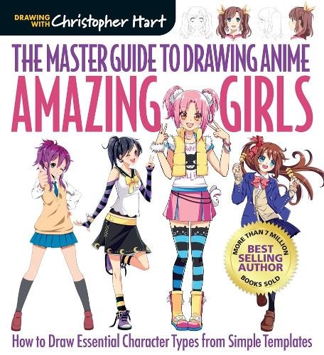 Christopher Hart Master Guide to Drawing Anime, The: Amazing Girls (Paperback)Another great item from Rarewaves USA | Free delivery!