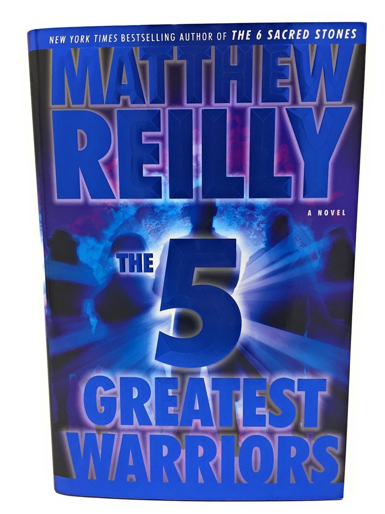 The Five Greatest Warriors: A Novel by Reilly