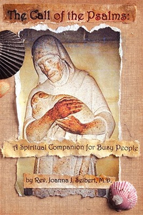 The Call of the Psalms: A Spiritual Companion for Busy People, Like New Used,...