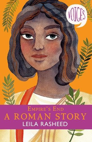 Leila Rasheed Empire's End - A Roman Story (Voices #4) (Paperback) VoicesAnother great item from Rarewaves USA | Free delivery!