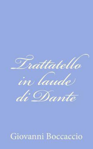 Trattatello in Laude Di Dante, Paperback by Boccaccio, Giovanni, Brand New, F...