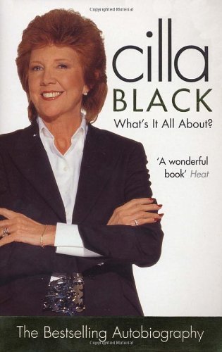 What's It All About? By Cilla Black. 9780091890353