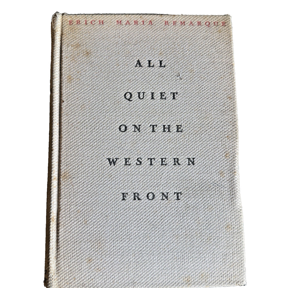1929 Erich Maria Remarque: ALL QUIET ON THE WESTERN FRONT - Nov. Printing