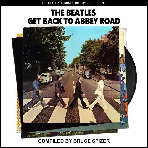 Bruce Spizer The Beatles Get Back to Abbey Road (Paperback)Another great item from Rarewaves USA | Free delivery!