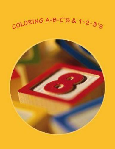 Coloring A-b-c's & 1-2-3's, Paperback by Tavarez, Hamlet D., Brand New, Free ...