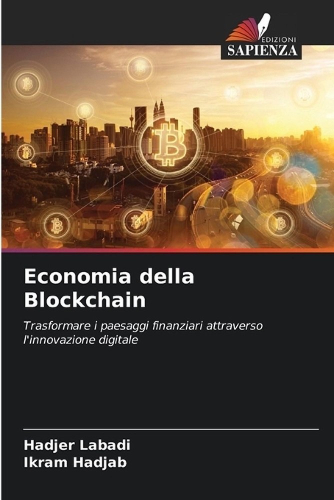Economia della Blockchain by Hadjer Labadi (Italian) Paperback Book
