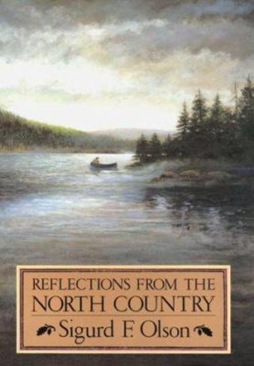 Reflections from the North Country Hardcover Sigurd F. OlsonFree US Delivery | ISBN:0394402650