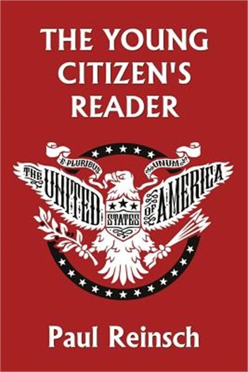The Young Citizen's Reader (Yesterday's Classics) (Paperback or Softback)