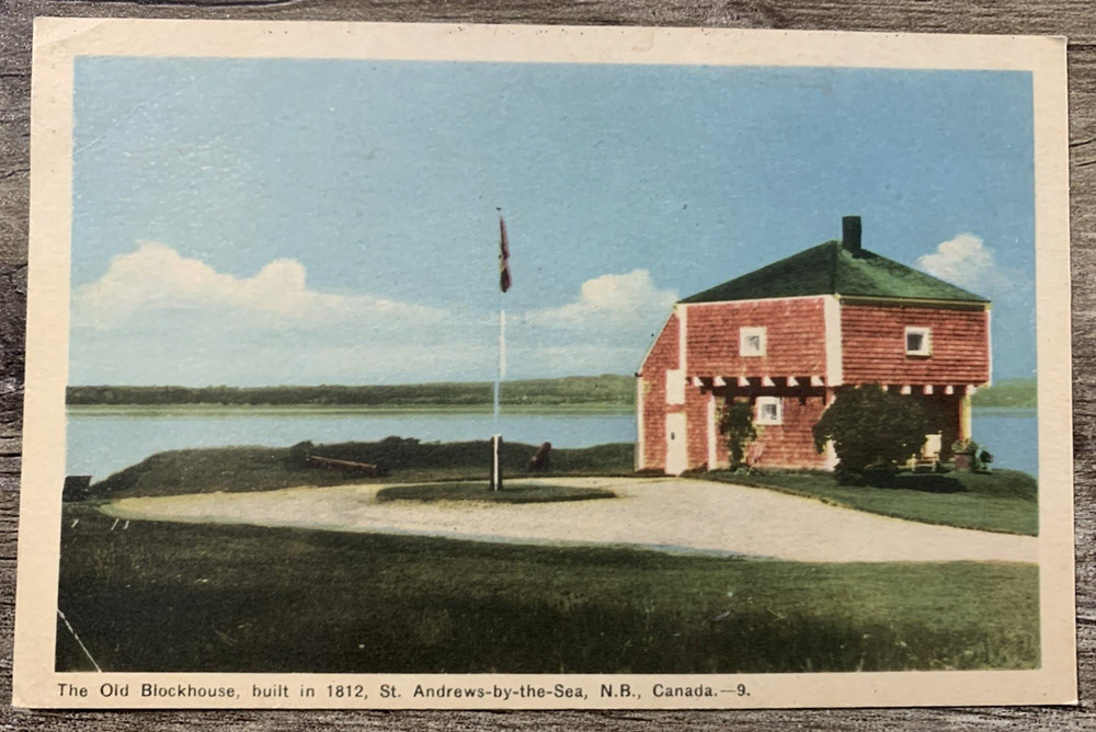 The Old Blockhouse St. Andrews-by-the-Sea New Brunswick Canada Postcard