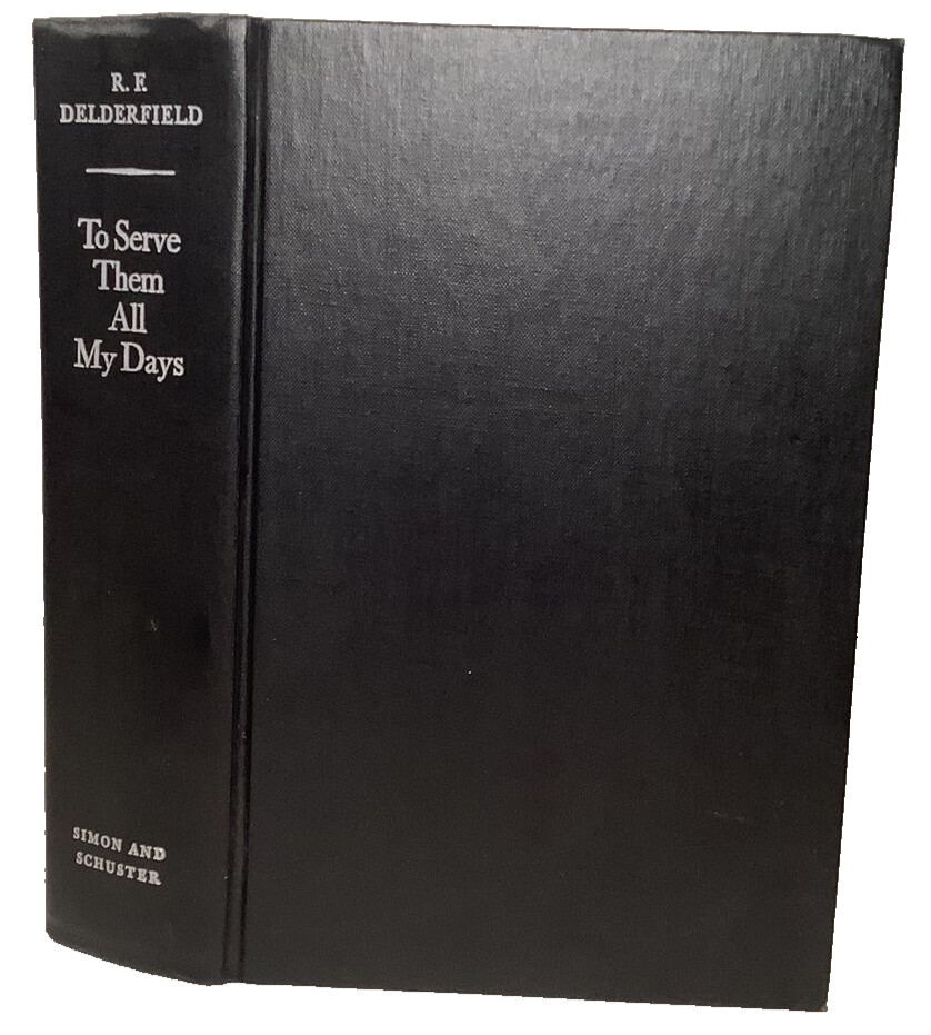 To Serve Them All My Days by R. F. Delderfield- 1972 Vintage Hardcover-gr8 shape