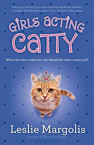 Girls Acting Catty (Annabelle - Paperback, by Margolis Leslie - Very Good