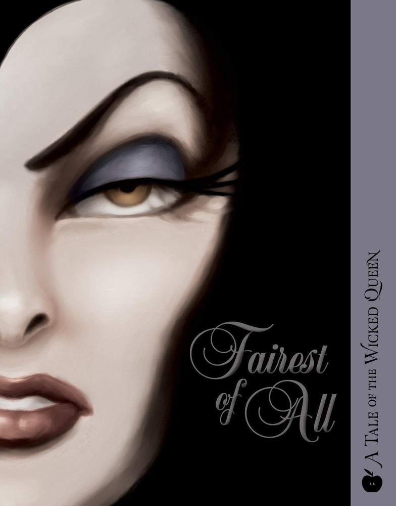 Fairest of All : A Tale of the Wicked Queen by Serena Valentino (2017, Trade...