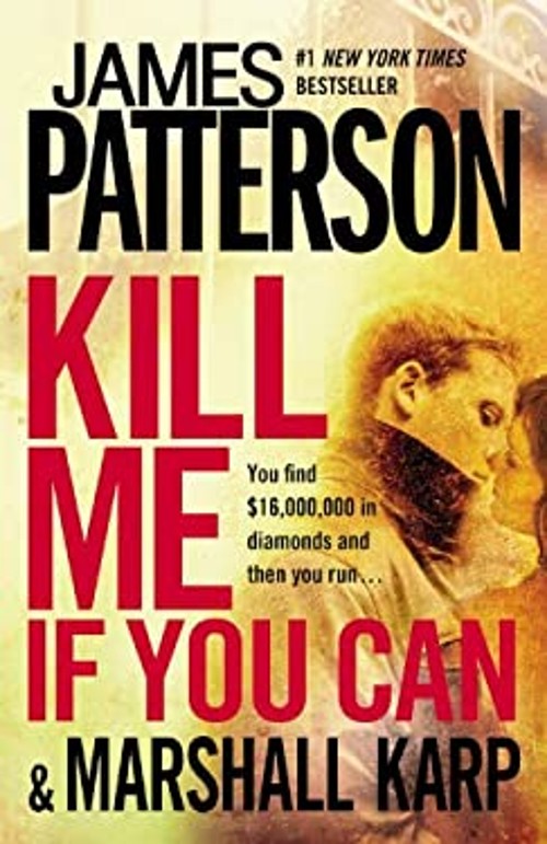 Kill Me If You Can Paperback James, Karp, Marshall PattersonFree US Delivery | ISBN:0446571873
