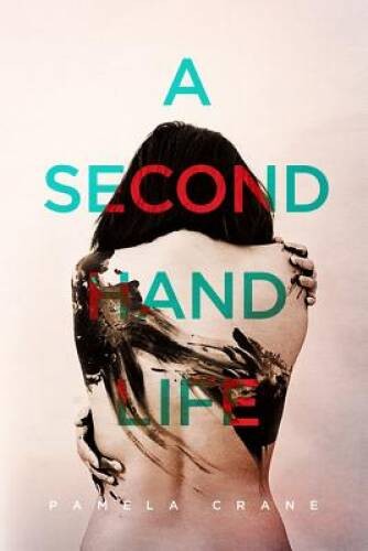 A Secondhand Life - Paperback By Crane, Pamela - VERY GOOD