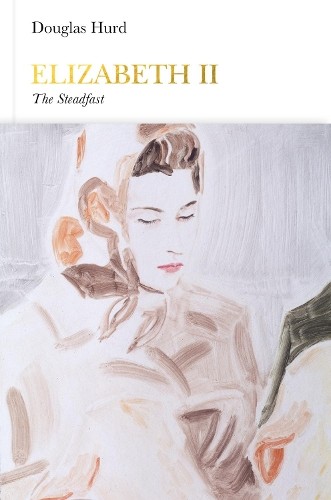Elizabeth II (Penguin Monarchs): The Steadfast by Hurd, Douglas Book The FastFREE US DELIVERY | ISBN: 0141979410 | Quality Books