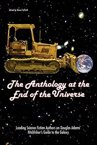 The Anthology At The End Of The Universe Leading Science Fiction Stories