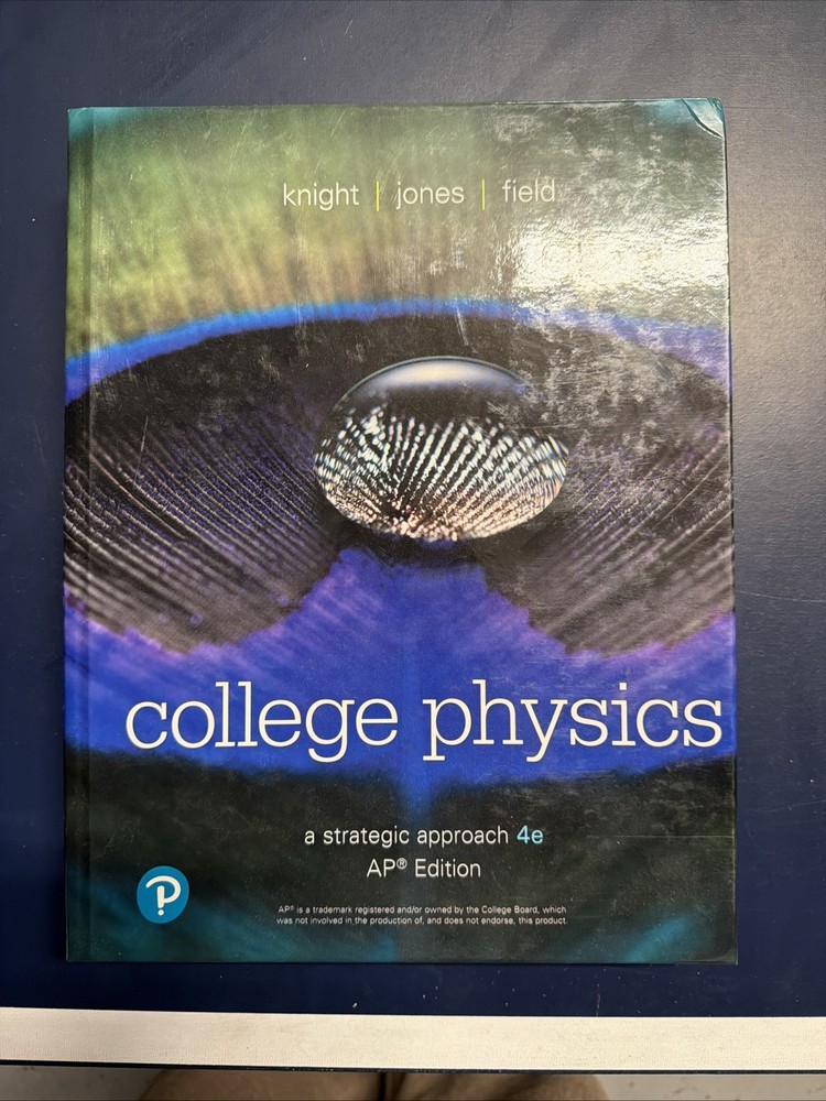 College Physics : A Strategic Approach By Jones, Field, Knight (2018) BRAND NEW