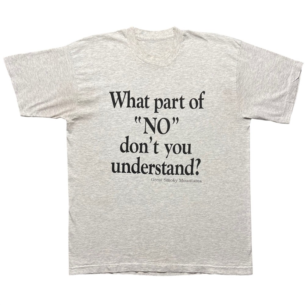 Vintage 90s Funny Novelty T Shirt What Part of No Single Stitch Souvenir Mens XL