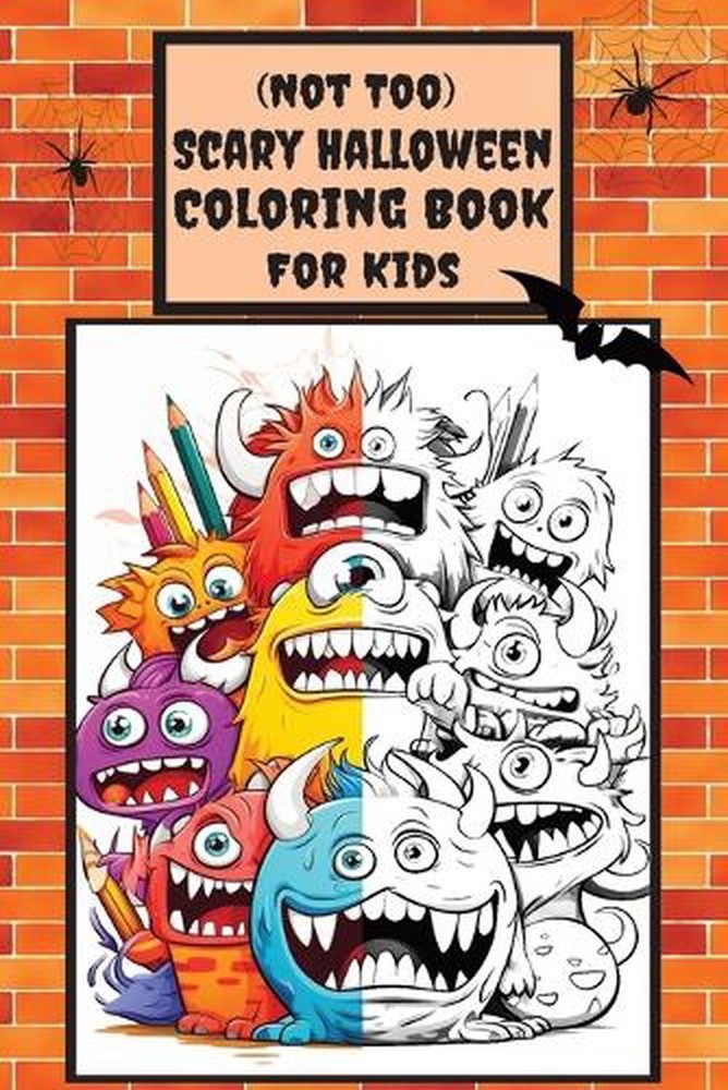 Not Too Scary Halloween Coloring Book for Kids: Jumbo 50 fun and spooky coloring