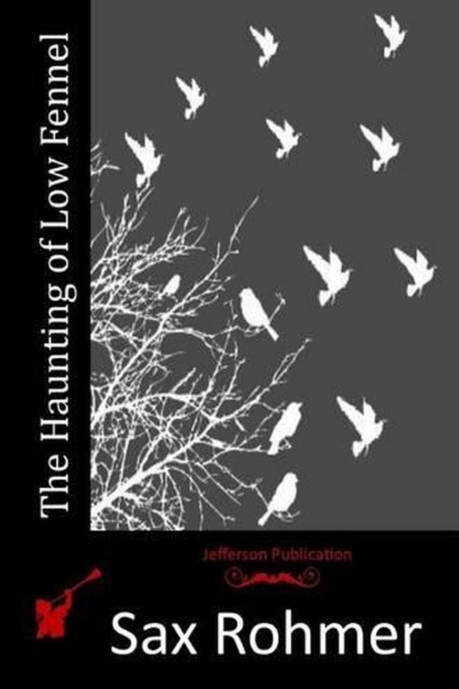 The Haunting of Low Fennel by Sax Rohmer (English) Paperback Book