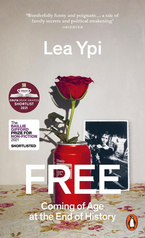Free: Coming of Age at the End of History by Lea Ypi Paperback Book