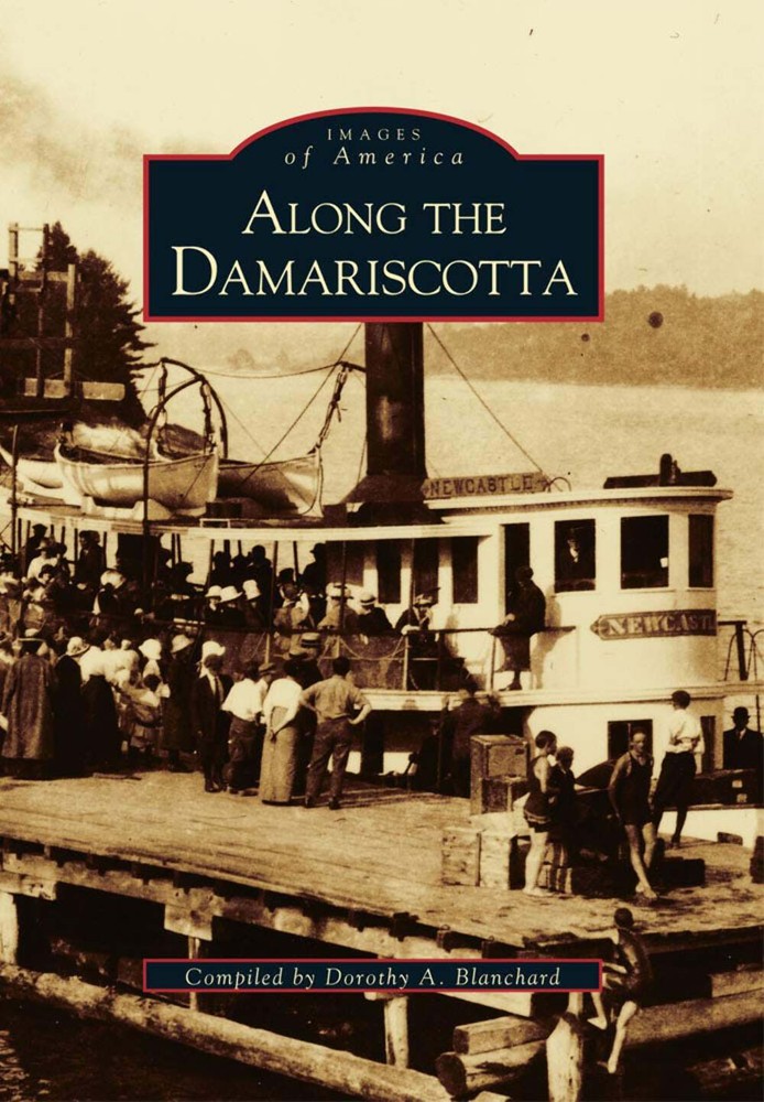 NEW Arcadia Publishing Along the Damariscotta, ME 9780738589817 Images of Americ