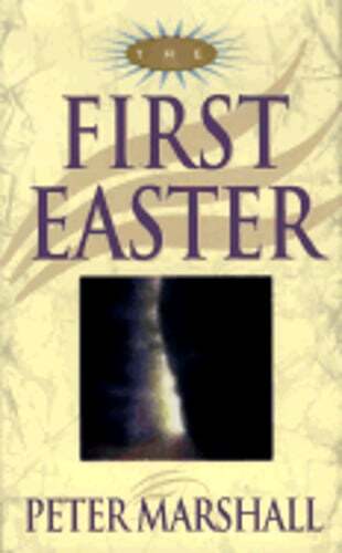The First Easter by Sir Marshall, Peter: Used