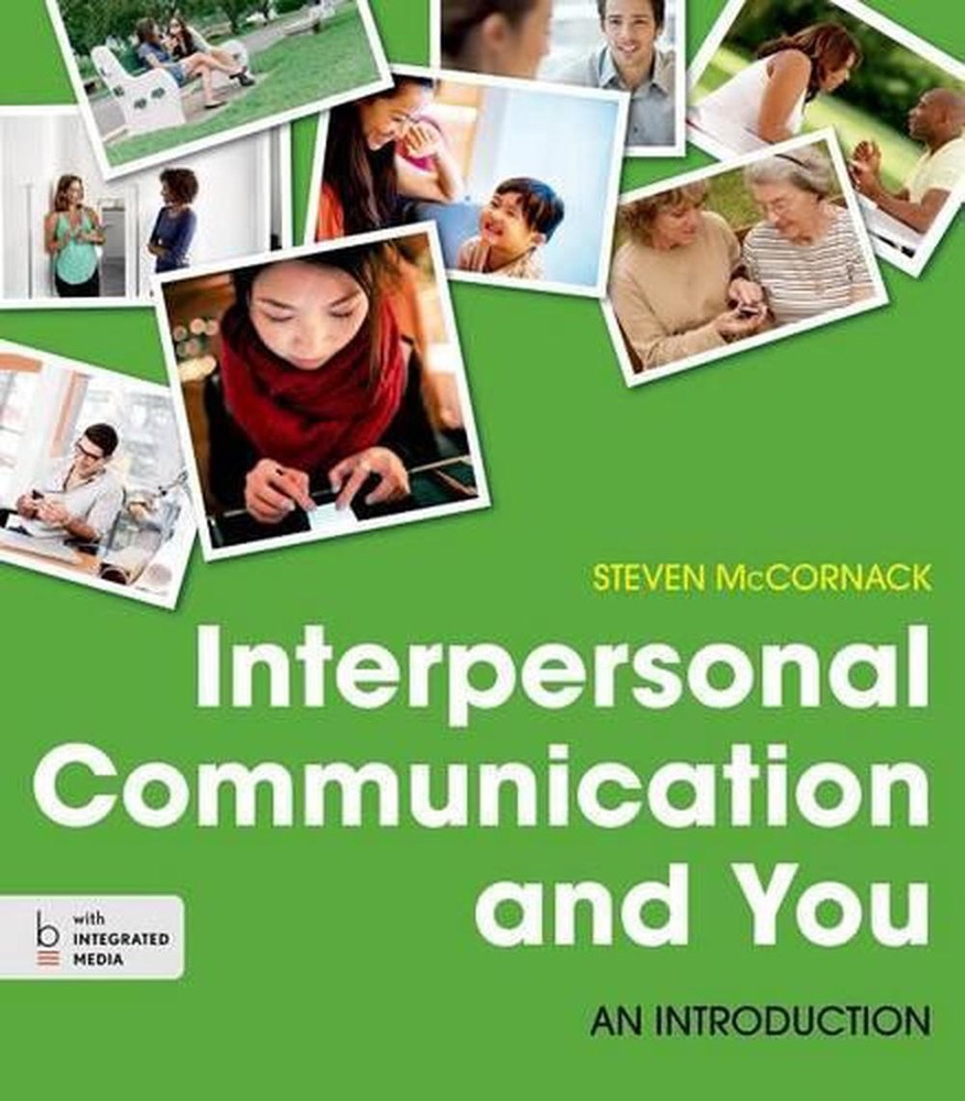 Interpersonal Communication and You: An Introduction by Steven McCornack (Englis