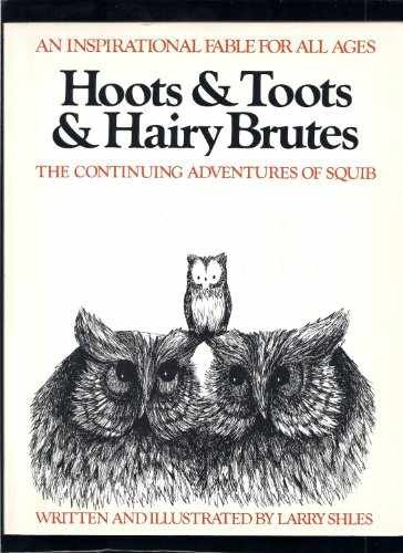 Hoots and Toots and Hairy Brutes: The - Paperback, by Shles Larry - Acceptable