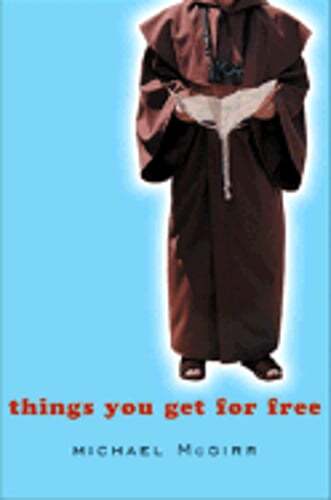 Things You Get for Free by Michael McGirr: Used