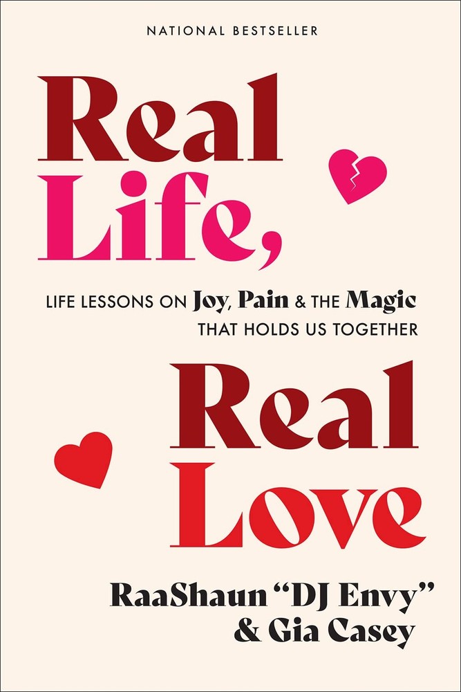 Real Life, Real Love: Life Lessons on Joy, Pain & the Magic That Holds Us Togeth