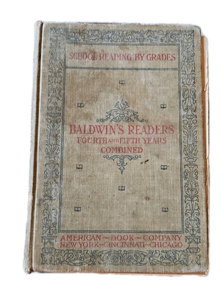 School Reading By Grades Fourth Year by James Baldwin 1897 Hardcover